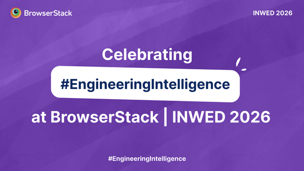 #EngineeringIntelligence: How Women at BrowserStack are Redefining the AI-Augmented Engineering Era | INWED 2026