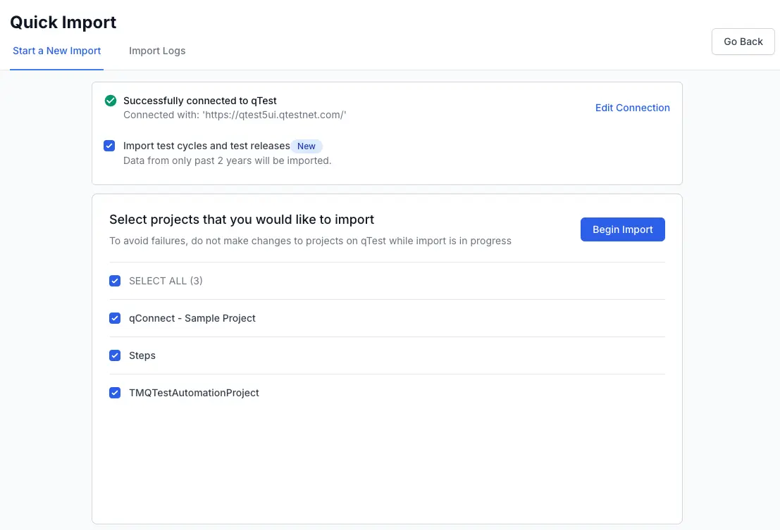 Select project and click Begin Import on the quick import dashboard